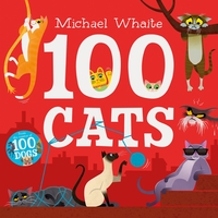 Book Cover for 100 Cats by Michael Whaite