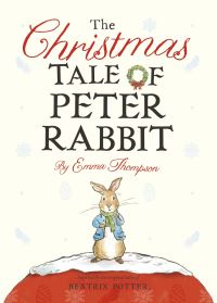 Book Cover for The Christmas Tale of Peter Rabbit by Emma Thompson, Beatrix Potter