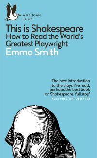 Book Cover for This Is Shakespeare by Emma Smith