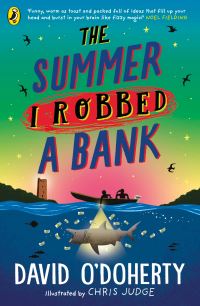 Book Cover for The Summer I Robbed a Bank by David ODoherty
