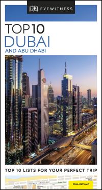 Book Cover for Top 10 Dubai and Abu Dhabi by Lara Dunston, Sarah Monaghan, Gavin Thomas