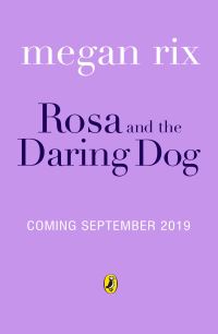 Book Cover for Rosa and the Daring Dog by Megan Rix