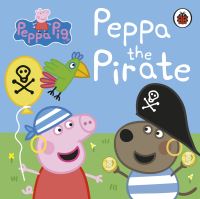Book Cover for Peppa the Pirate by Mandy Archer, Neville Astley, Mark Baker
