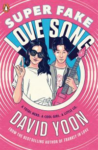 Book Cover for Super Fake Love Song by David Yoon