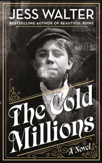 Book Cover for The Cold Millions by Jess Walter