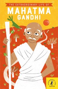 Book Cover for The Extraordinary Life of Mahatma Gandhi by Chitra Soundar
