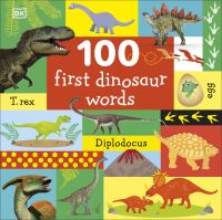 Book Cover for 100 First Dinosaur Words by 