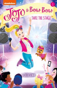 Book Cover for JoJo & BowBow Take the Stage by JoJo Siwa, Nickelodeon Firm