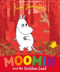 Book Cover for Moomin and the Golden Leaf by Richard Dungworth, Tove Jansson