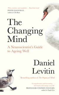 Book Cover for The Changing Mind by Daniel J Levitin