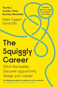 Book Cover for The Squiggly Career by Helen Tupper, Sarah Ellis