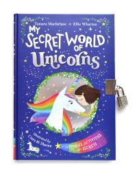 Book Cover for My Secret World of Unicorns by Tamara Macfarlane, Ellie Wharton