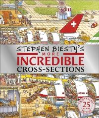 Book Cover for Stephen Biesty's More Incredible Cross-Sections by Richard Platt