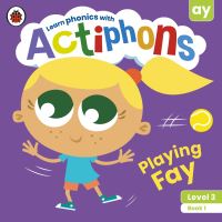 Book Cover for Playing Fay by Claire Smith, Kate Ruttle, Lowri Cerys Edwards, Lucy Jane Griffiths