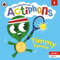 Book Cover for Timmy Tennis by Katie Woolley, Kate Ruttle, Lowri Cerys Edwards, Lucy Jane Griffiths