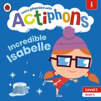Book Cover for Incredible Isabelle by Alison Hawes, Kate Ruttle, Lowri Cerys Edwards, Lucy Jane Griffiths