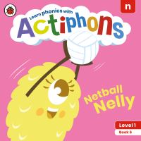 Book Cover for Netball Nelly by Alison Hawes, Kate Ruttle, Lowri Cerys Edwards, Lucy Jane Griffiths