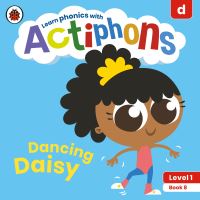 Book Cover for Dancing Daisy by Zoë Clarke, Kate Ruttle, Lowri Cerys Edwards, Lucy Jane Griffiths