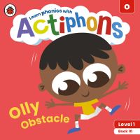 Book Cover for Olly Obstacle by Katie Woolley, Kate Ruttle, Lowri Cerys Edwards, Lucy Jane Griffiths