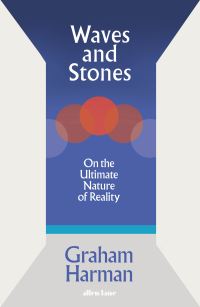 Book Cover for Waves and Stones by Graham Harman