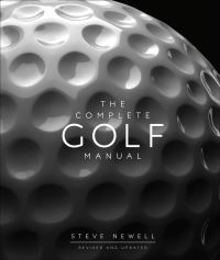 Book Cover for The Complete Golf Manual by Steve Newell, Steve Newell
