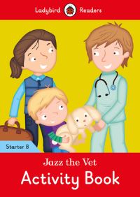 Book Cover for Jazz the Vet Activity Book - Ladybird Readers Starter Level 8 by Ladybird