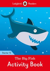 Book Cover for The Big Fish Activity Book - Ladybird Readers Starter Level 12 by Ladybird
