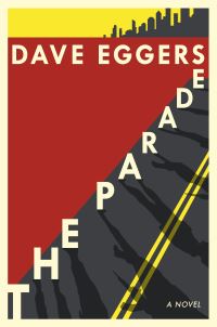 Book Cover for The Parade by Dave Eggers