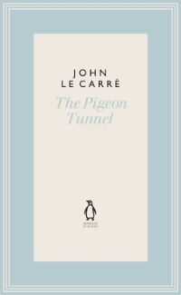 Book Cover for The Pigeon Tunnel by John Le Carré