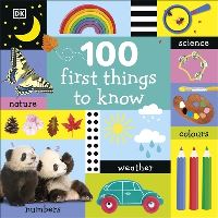 Book Cover for 100 First Things to Know by Dawn Sirett