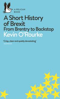 Book Cover for A Short History of Brexit by Kevin H ORourke