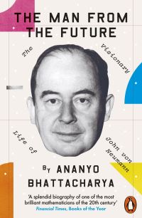 Book Cover for The Man from the Future by Ananyo Bhattacharya