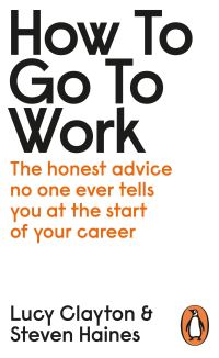 Book Cover for How to Go to Work by Lucy Clayton, Steve Haines
