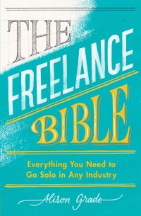Book Cover for The Freelance Bible by Alison Grade