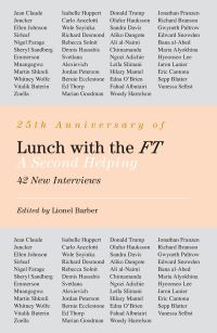 Book Cover for Lunch With the FT by Lionel Barber, James Ferguson