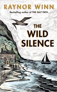 Book Cover for The Wild Silence by Raynor Winn