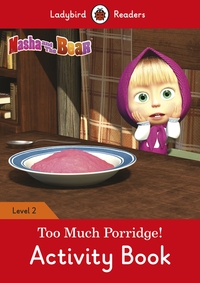 Book Cover for Too Much Porridge!. Activity Book by Catrin E Morris