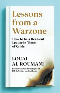 Book Cover for Lessons from a Warzone by Louai Al Roumani