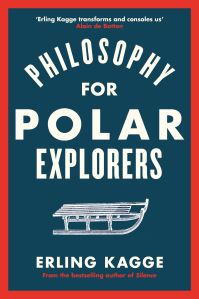 Book Cover for Philosophy for Polar Explorers by Erling Kagge