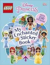 Book Cover for LEGO Disney Princess My Enchanted Sticker Book by DK