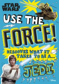 Book Cover for Use the Force! by Christian Blauvelt