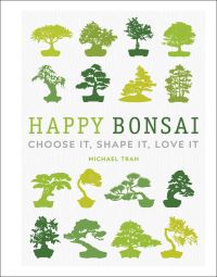 Book Cover for Happy Bonsai by Michael Tran