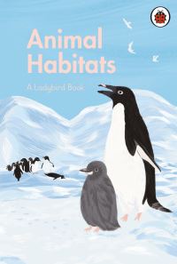 Book Cover for Animal Habitats by Libby Walden, Nick Crumpton
