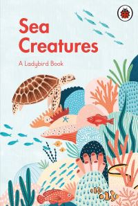 Book Cover for Sea Creatures by Hannah Pang, Shannon Leone Fowler
