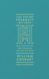 Book Cover for The Poetry Pharmacy Returns by William Sieghart