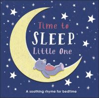 Book Cover for Time to Sleep, Little One by Dawn Sirett