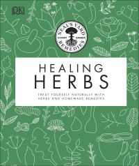 Book Cover for Healing Herbs by Julia Behrens, Susan Curtis, Louise Green, Penelope Ody, Dragana Vilinac, Neals Yard Remedies Firm
