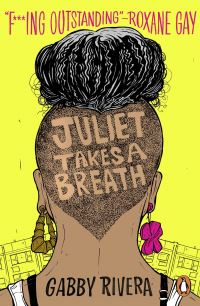Book Cover for Juliet Takes a Breath by Gabby Rivera