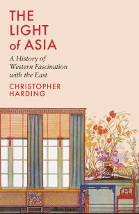 Book Cover for The Light of Asia by Christopher Harding