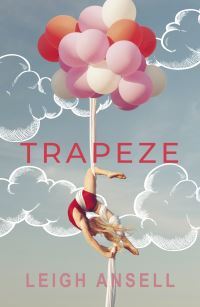 Book Cover for Trapeze by Leigh Ansell